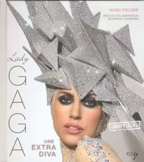 Couverture du produit · Lady Gaga: Une extra diva