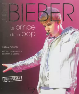Couverture du produit · Justin Bieber: Le prince de la pop