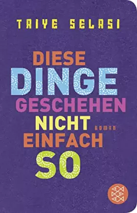Couverture du produit · Diese Dinge geschehen nicht einfach so: Roman (Fischer Taschenbibliothek)