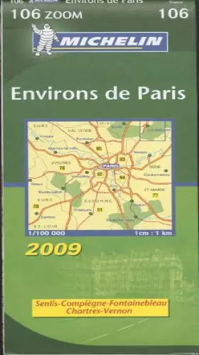 Couverture du produit · CARTE ZOOM 106 ENVIRONS DE PARIS 2009