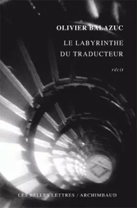 Couverture du produit · Le Labyrinthe du traducteur