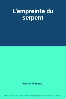 Couverture du produit · L'empreinte du serpent