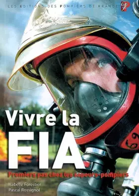 Couverture du produit · Vivre la FIA - Premiers pas chez les sapeurs-pompiers