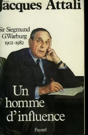 Couverture du produit · Un homme d'influence : sir siegmund warburg, 1902-1982
