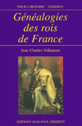 Couverture du produit · Pour l'histoire : genealogies des rois de France