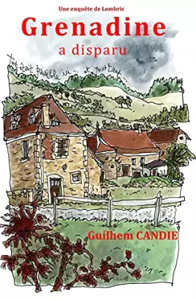 Couverture du produit · Grenadine a disparu, roman policier: Les enquêtes de Lombric