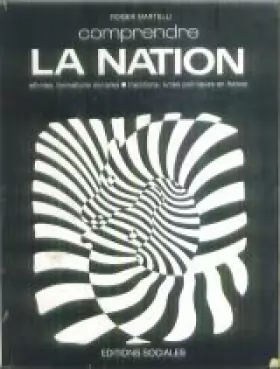 Couverture du produit · Comprendre la nation : ethnies, formations sociales, traditions, luttes politiques en France