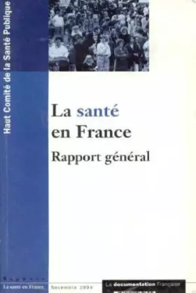 Couverture du produit · LA SANTE EN FRANCE  RAPPORT GENERAL