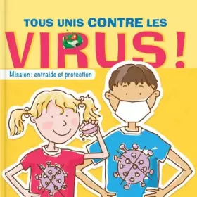 Couverture du produit · Tous unis contre les virus ! - Mission : entraide et protection