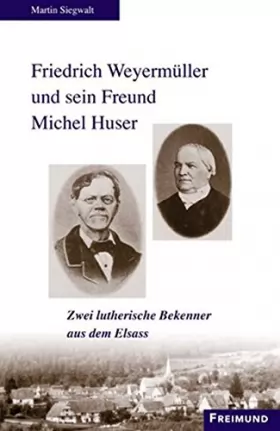 Couverture du produit · Friedrich Weyerm+â-+ller und sein Freund Michel Hu