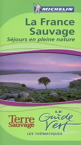 Couverture du produit · France sauvage: Séjours en pleine nature