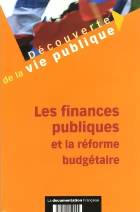 Couverture du produit · Les finances publiques et la réforme budgétaire