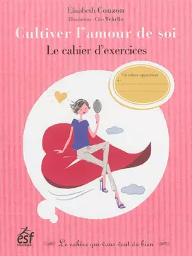 Couverture du produit · Cultiver l'amour de soi: Le cahier d'exercices