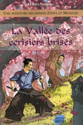 Couverture du produit · Une aventure des Rônins Zenta et Matsuzo, Tome 2 : La Vallée des cerisiers brisés