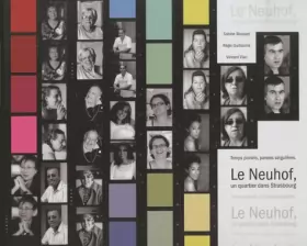 Couverture du produit · Le Neuhof, un quartier dans Strasbourg : Temps pluriels, paroles singulières (1DVD)
