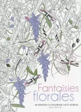 Couverture du produit · Fantaisies florales - 60 dessins à colorier anti-stress