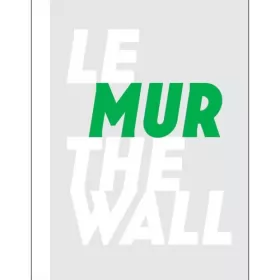 Couverture du produit · Le MUR / The Wall