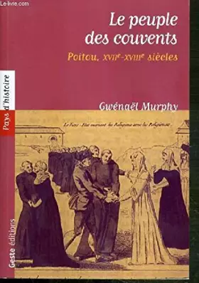 Couverture du produit · Le Peuple des Couvents Poitou XVIième-XVIIième Siecles