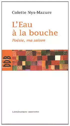Couverture du produit · L'Eau à la bouche : Poésie, ma saison