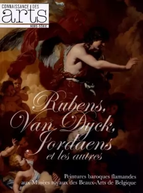 Couverture du produit · Connaissance des Arts, Hors-série N° 548 : Rubens, Van Dyck, Jordaens et les autres : Peintures baroques flamandes aux Musées r