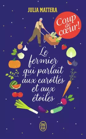 Couverture du produit · Le fermier qui parlait aux carottes et aux étoiles