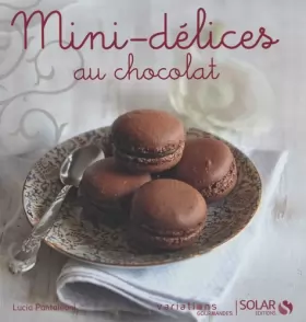 Couverture du produit · Mini-délices au chocolat - Variations gourmandes