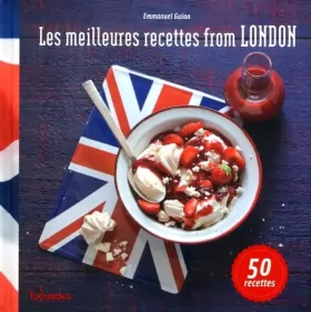 Couverture du produit · Les meilleures recettes from London ! 50 recettes