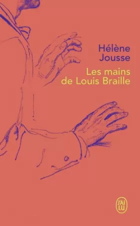 Couverture du produit · Les mains de Louis Braille