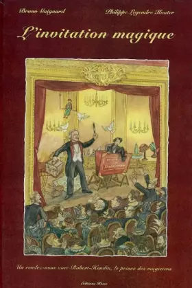 Couverture du produit · L'invitation magique : Un rendez-vous avec Robert-Houdin, le prince des magiciens