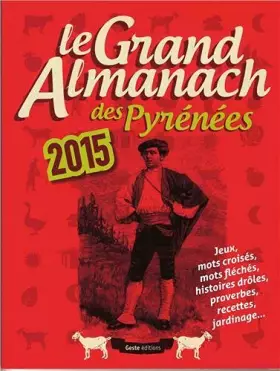 Couverture du produit · LE GRAND ALMANACH DES PYRENEES 2015