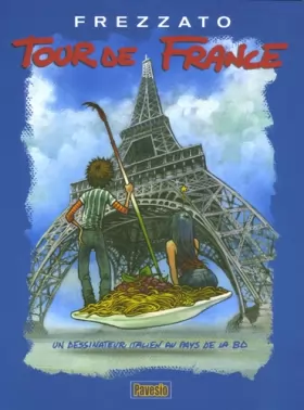 Couverture du produit · Tour de France: Un dessinateur italien au pays de la BD