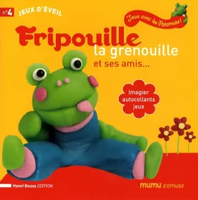Couverture du produit · Fripouille la grenouille et ses amis... : Imagier, autocollants, jeux