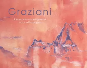 Couverture du produit · Graziani : Sahara, des dunes célestes aux forêts nuages
