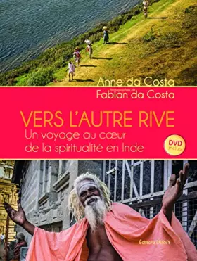 Couverture du produit · Vers l'autre rive : Un voyage au coeur de la spiritualité en Inde (1DVD)