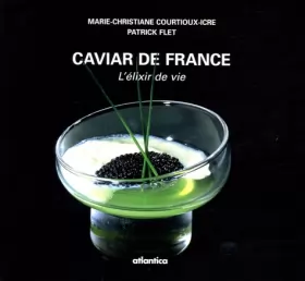 Couverture du produit · Caviar de France : L'élixir de vie
