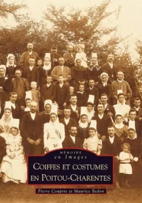 Couverture du produit · Coiffes et costumes en Poitou-Charentes