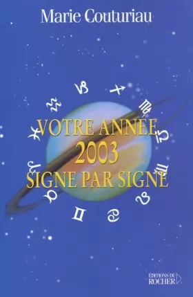 Couverture du produit · Votre année 2003 signe par signe