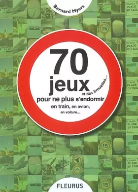 Couverture du produit · 70 Jeux et des brouettes... : Pour ne plus s'endormir dans le train