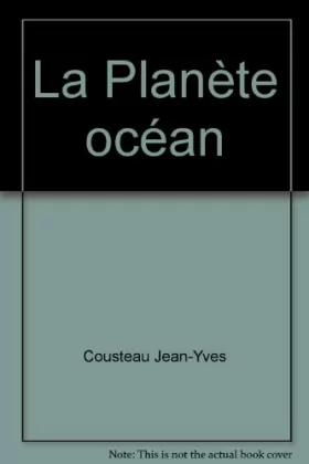 Couverture du produit · La Planète océan