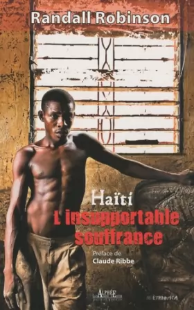 Couverture du produit · Haïti, l'insupportable souffrance