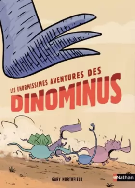 Couverture du produit · Les énormissimes aventures des Dinominus