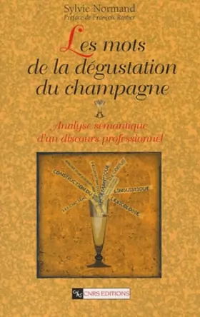 Couverture du produit · Les mots de la dégustation du champagne : Analyse sémantique d'un discours professionnel