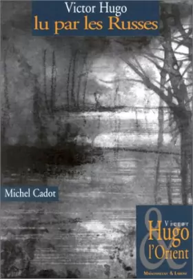 Couverture du produit · Victor Hugo lu par les Russes