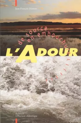 Couverture du produit · L'Adour : De source en embouchure