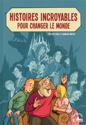 Couverture du produit · Histoires incroyables pour changer le monde (1)