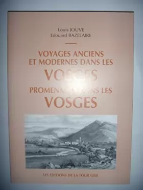 Couverture du produit · Voyages anciens et modernes dans les Vosges