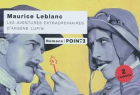 Couverture du produit · Les aventures extraordinaires d'Arsène Lupin : L'aiguille creuse  Le bouchon de cristal