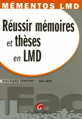 Couverture du produit · Réussir mémoires et thèses en LMD