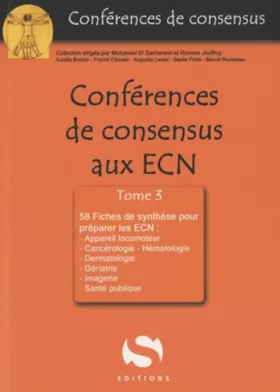 Couverture du produit · Conférences de consensus aux ECN : Tome 3, 58 fiches de synthèse