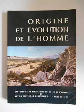 Couverture du produit · ORIGINE ET EVOLUTION DE L HOMME / Coll. / Réf47606